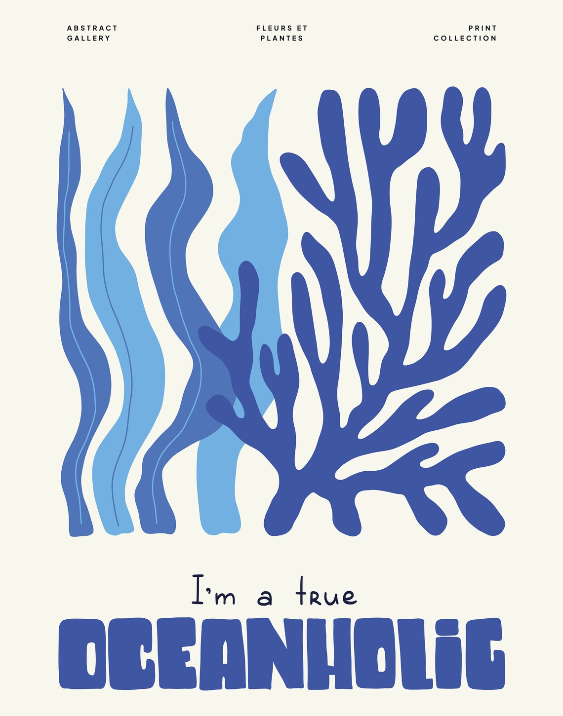 I Am a True Oceanholic Blue Seaweed Coastal Beach Art Poster - Image 4