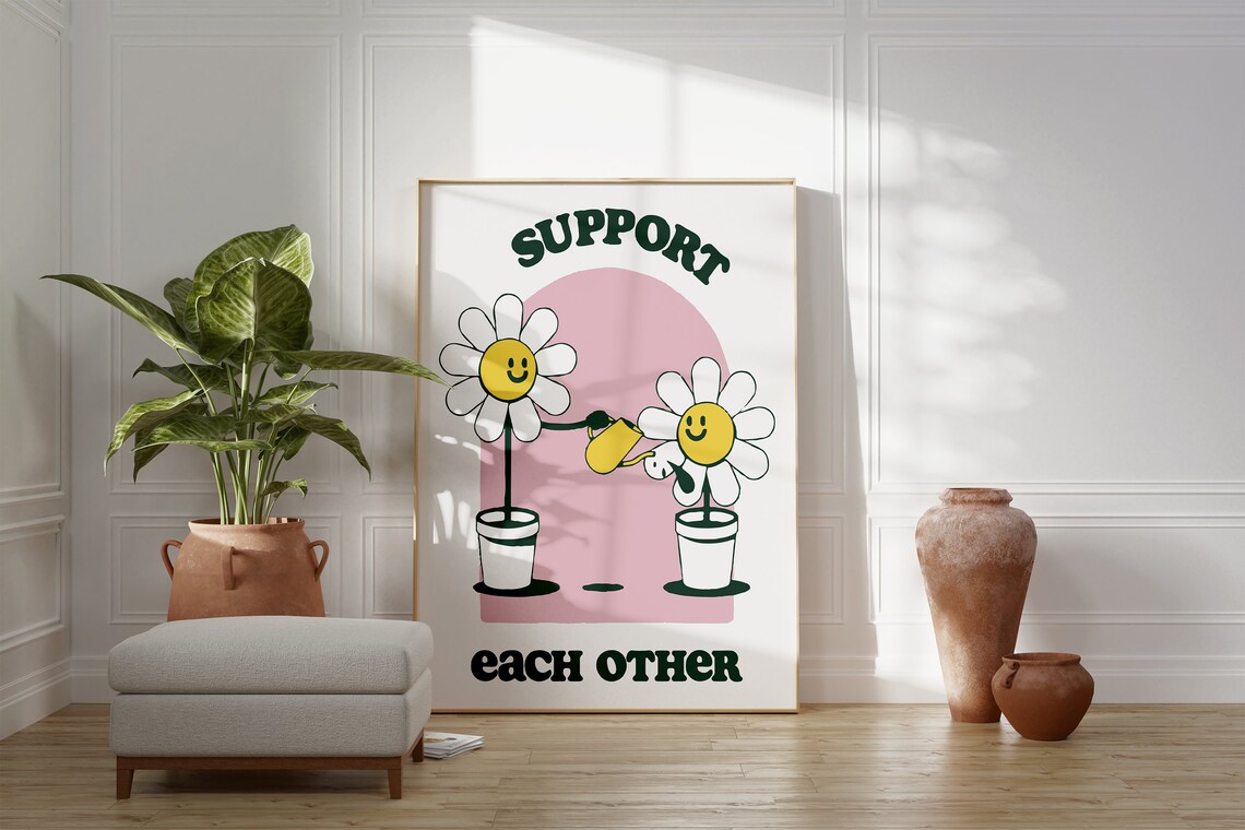 Support Each Other Cute Daisy Flower Friends Kindness Quote Poster - Image 4