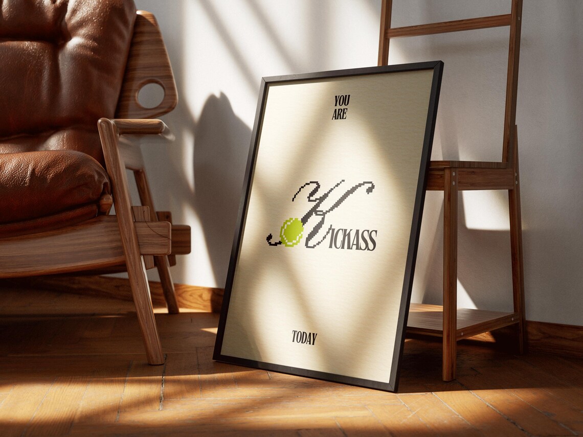 You Are Kickass Today Tennis Ball Pixel Motivational Sports Poster - Image 3