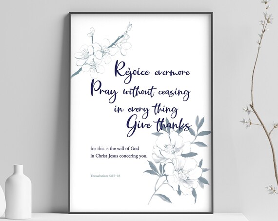 Rejoice Evermore Pray Without Ceasing Give Thanks Blue Floral Wall Art