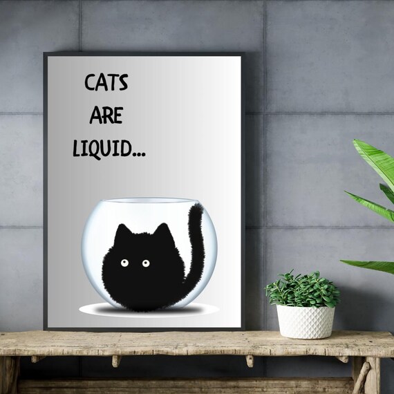 Cats Are Liquid Funny Black Cat In Fishbowl Minimal Animal Poster