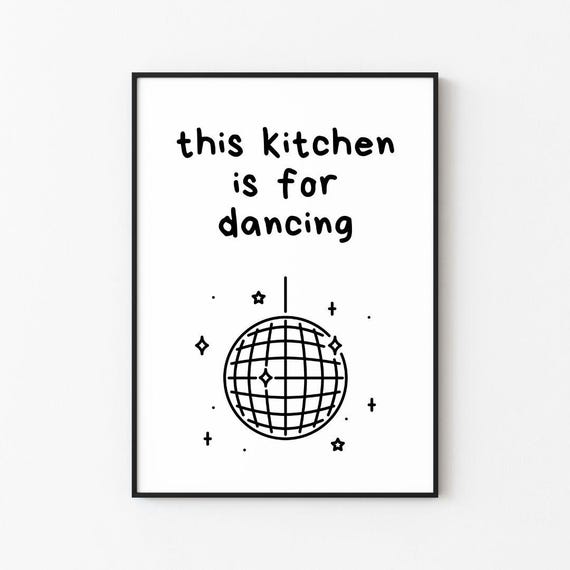 This Kitchen Is For Dancing Print Print Frame Wall Dcor Wall Art