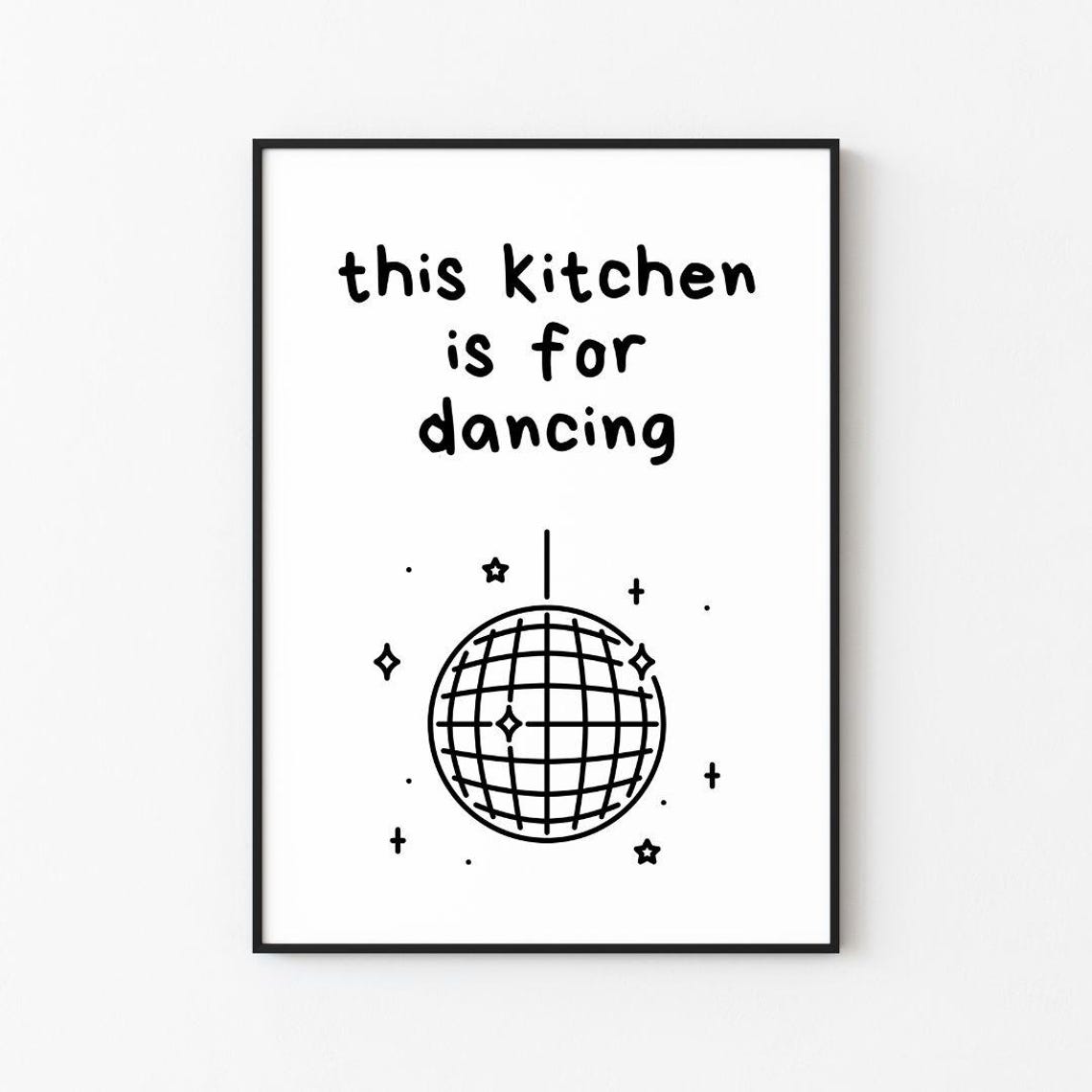 This Kitchen Is For Dancing Print Print Frame Wall Dcor Wall Art