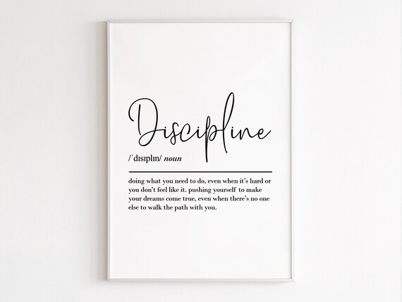 Discipline Definition Inspirational Quote Art Print
