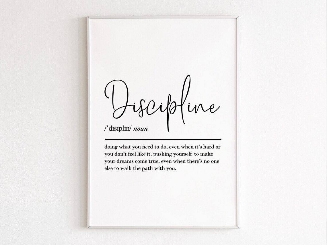 Discipline Definition Inspirational Quote Art Print