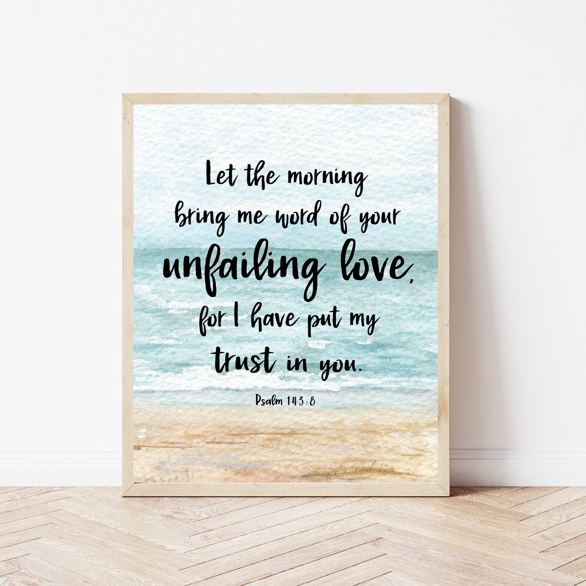 Psalm 1438 Let The Morning Bring Me Scripture Print