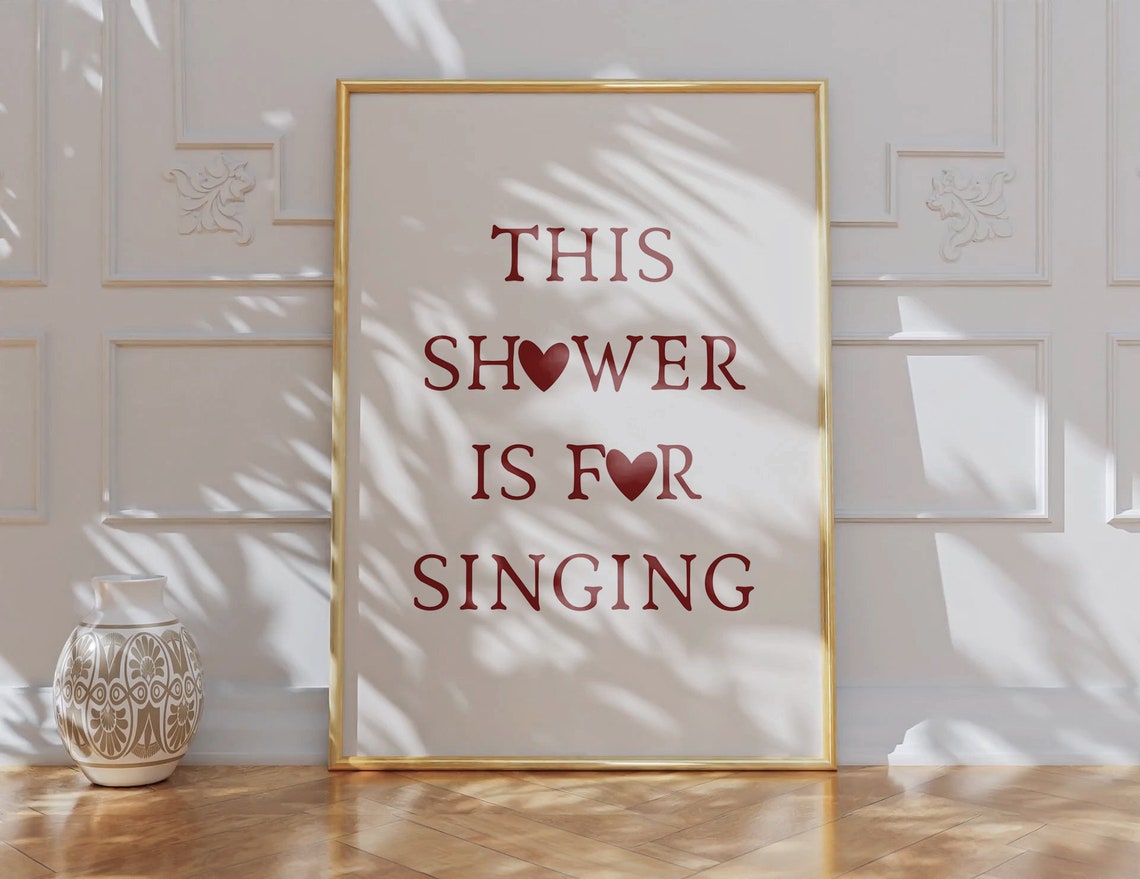 This Shower Is For Singing Hearts Funny Bathroom Decor Quote Poster - Image 2