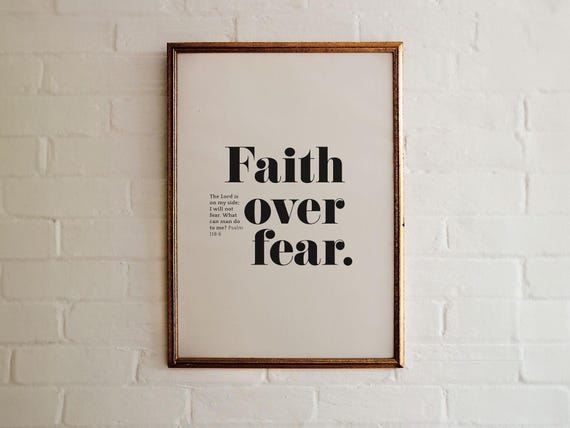 Faith Over Fear Psalm 118:6 Christian Scripture Art Print
