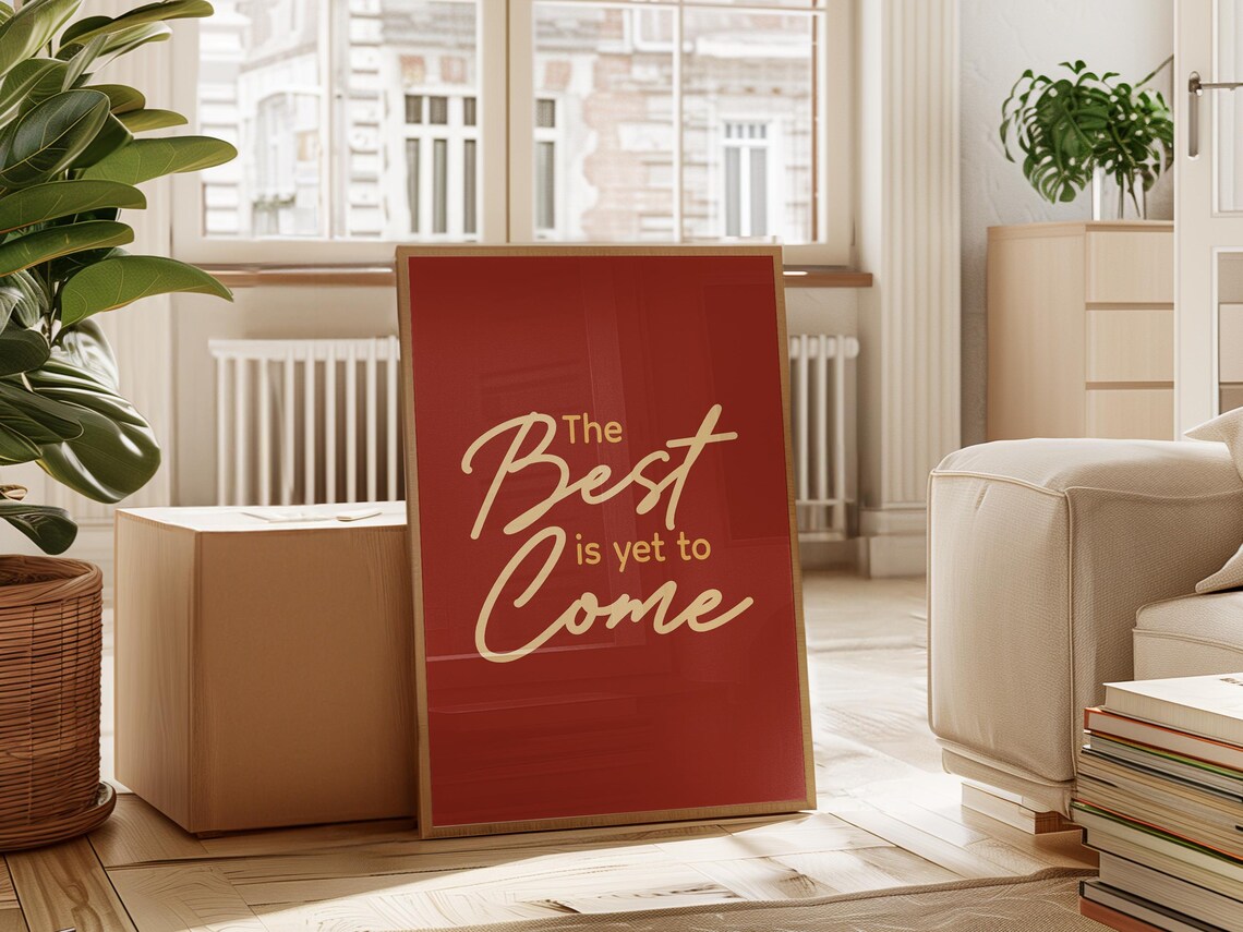 The Best Is Yet To Come Motivational Quote - Image 2