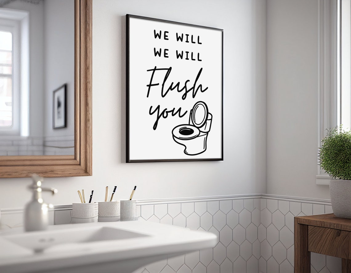 We Will We Will Flush You Funny Toilet Minimalist Bathroom Art Poster - Image 2