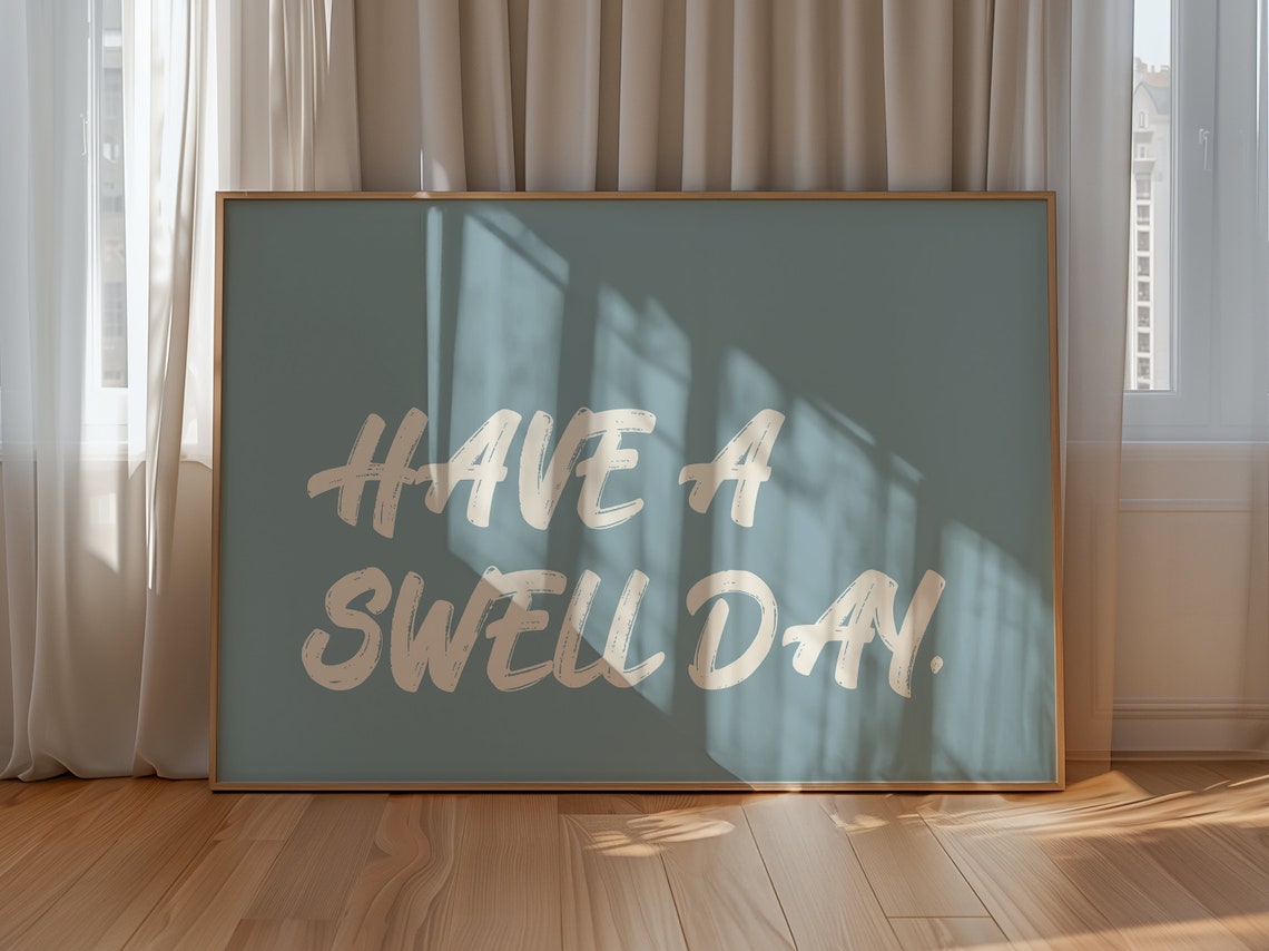 Have A Swell Day Brush Script Blue Gray Beach Quote Horizontal Poster - Image 4