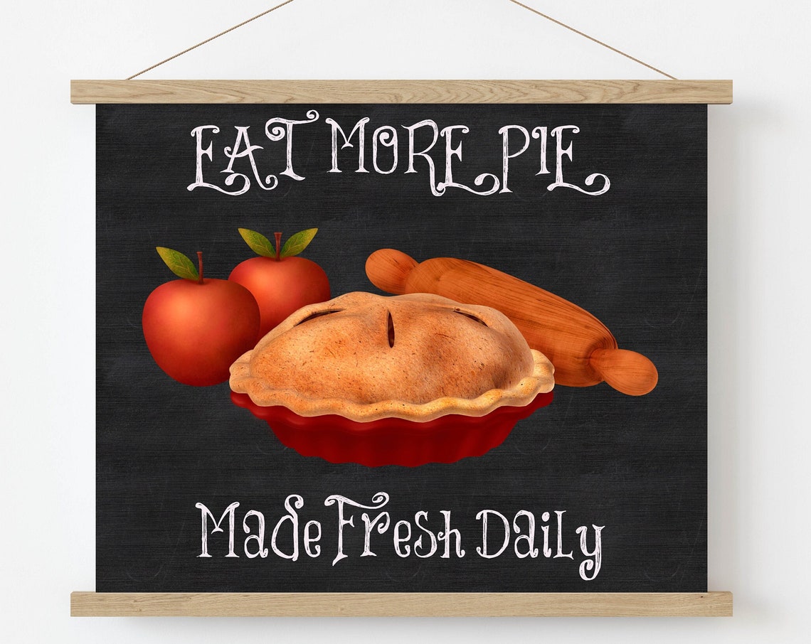 Eat More Pie Made Fresh Daily Chalkboard Kitchen Bakery Wall Art