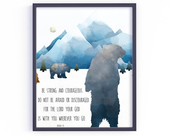 Joshua 19 Be Strong And Courageous Bears Mountains Watercolor Scripture Poster
