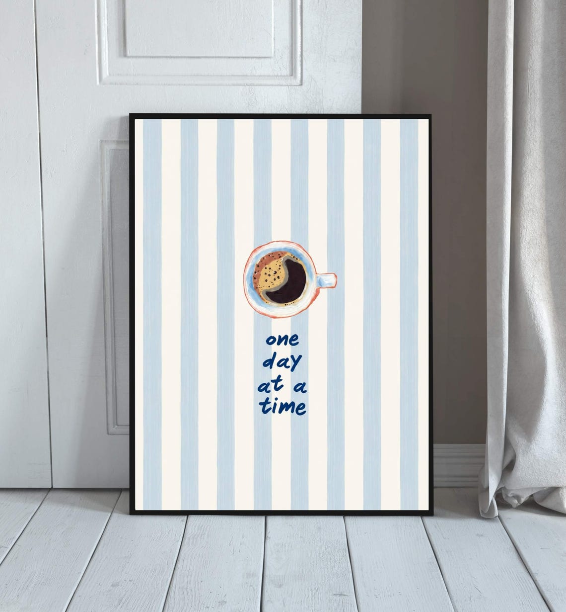 One Day At A Time Coffee Cup Blue Stripe Motivational Kitchen Poster