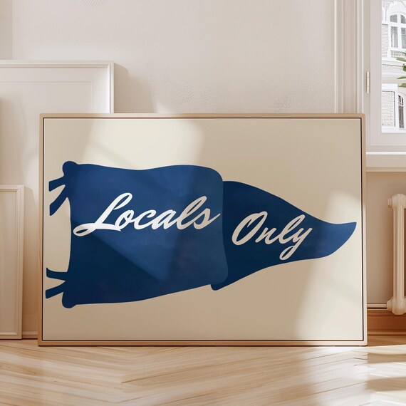 Pennant Flag Print Locals Only Wall Art Lake House Decor Location Poster Beachy House Decor East Coast Print Surf Print Nursery Nautical