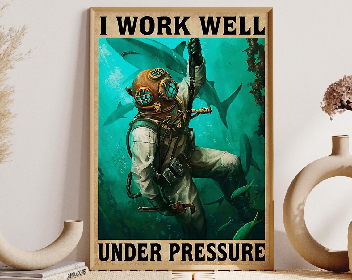 I Work Well Under Pressure Deep Sea Diver Sharks Vintage Poster