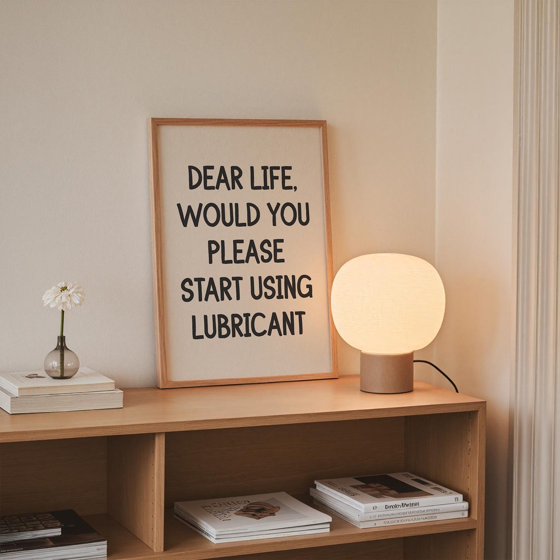 Dear Life Would You Please Start Using Funny Sarcastic Quote Print - Image 2