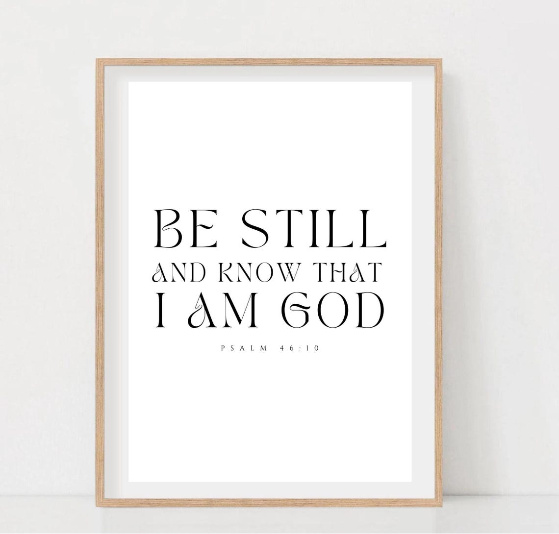 Be Still And Know That I Am God Psalm 46:10 Classic Serif Quote Poster - Image 2