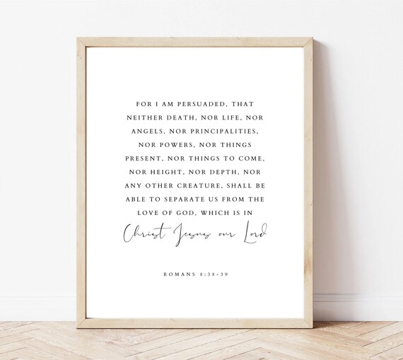Romans 838 39 For I Am Persuaded Bible Verse Wall Art Modern Christian Minimalistic Scripture Wall Art Bible Verse Print