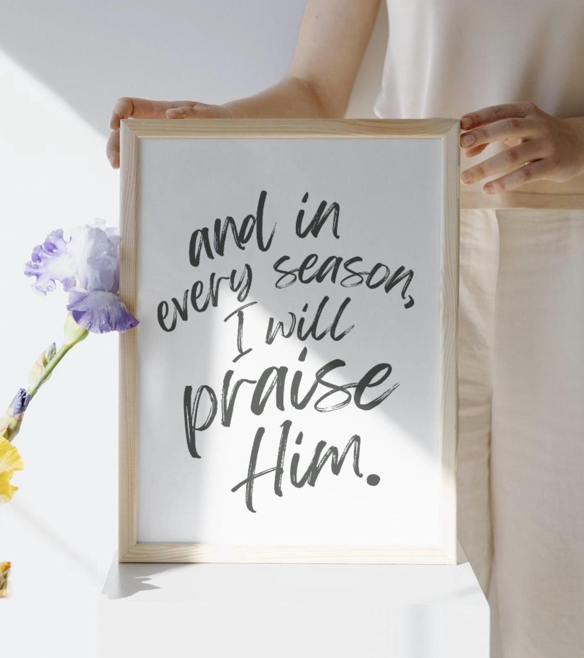 In Every Season I Will Praise Him Brush Script Christian Wall Art