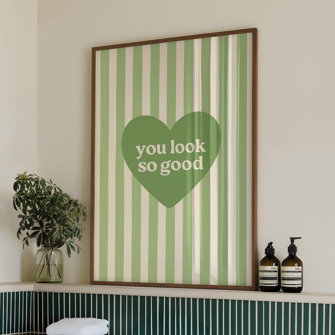 You Look So Good Green Striped Heart Positive Affirmation Poster