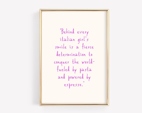 Behind Every Italian Girls Smile Pasta Espresso Quote Wall Poster
