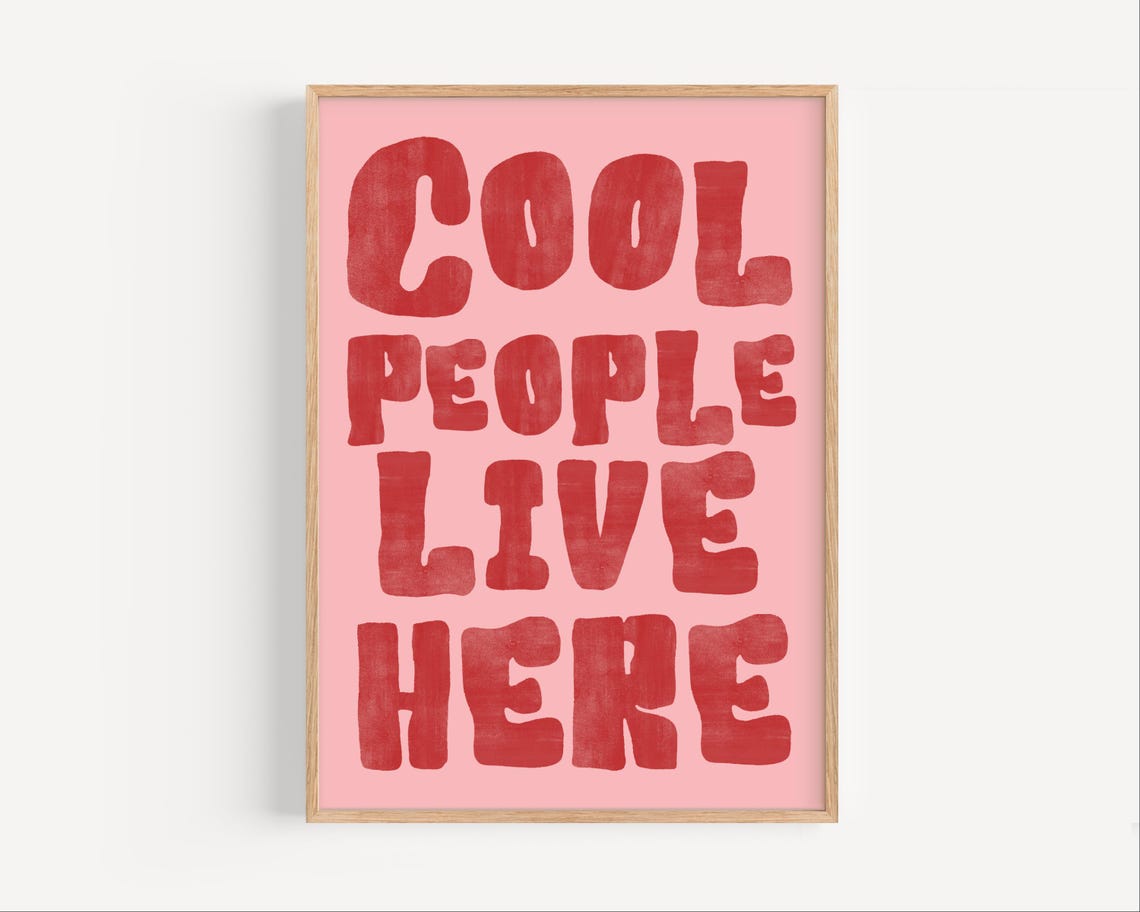 Cool People Live Here Retro Bold Typography Pink Red Wall Quote Poster