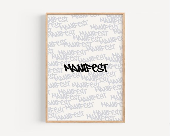 Manifest Graffiti Style Wall Art Motivational Poster Print Modern Urban Decor Black White Typography Physical