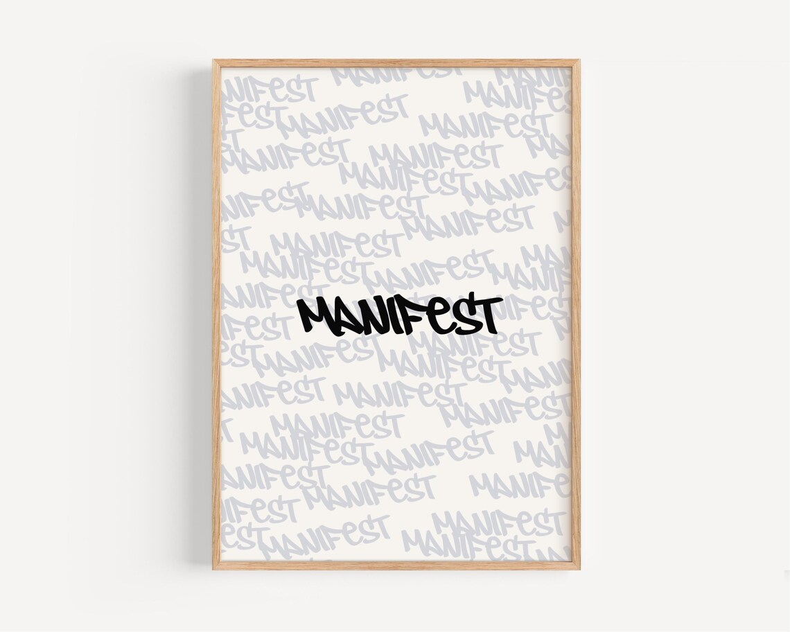 Manifest Graffiti Style Wall Art Motivational Poster Print Modern Urban Decor Black White Typography Physical