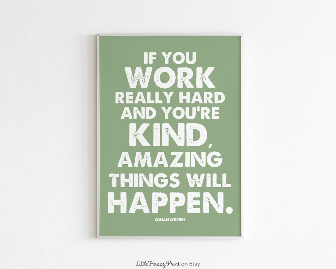 Conan O'Brien Quote Poster, Inspirational Wall Decor