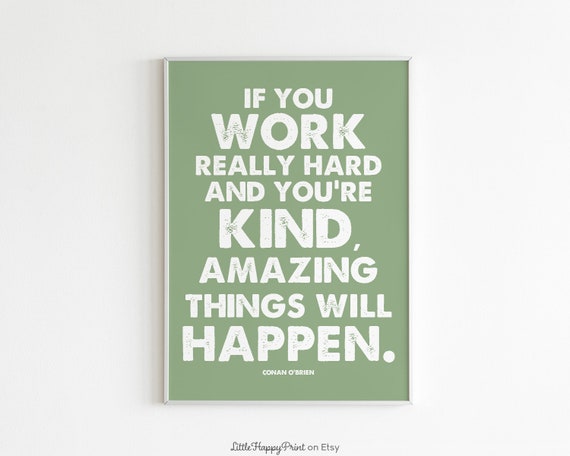 Conan O'Brien Quote Poster, Inspirational Wall Decor