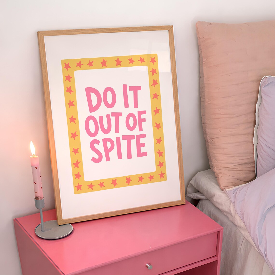 Do It Out Of Spite Pink Quote Yellow Star Border Funny Poster