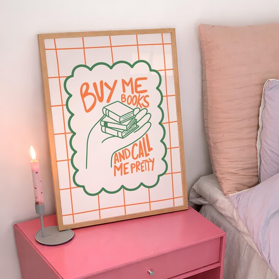 Buy Me Books And Call Me Pretty Bookish Reader Pink Wall Art