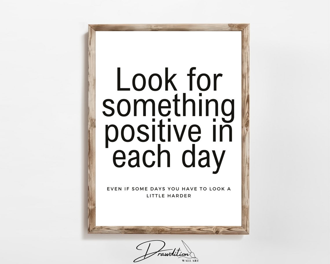 Look for Something Positive in Each Day Inspirational Quote Wall Art