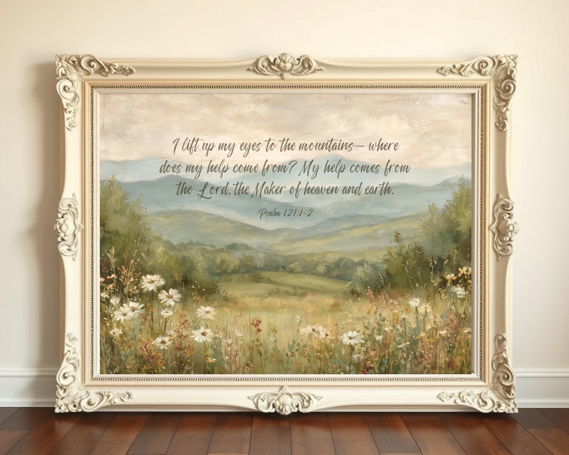 Psalm 121 My Help Comes From the Lord Mountain Meadow Bible Verse Print