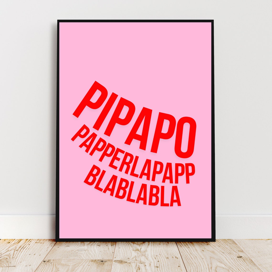 Pipapo Papperlapapp Blablabla German Funny Quote Red Pink Poster