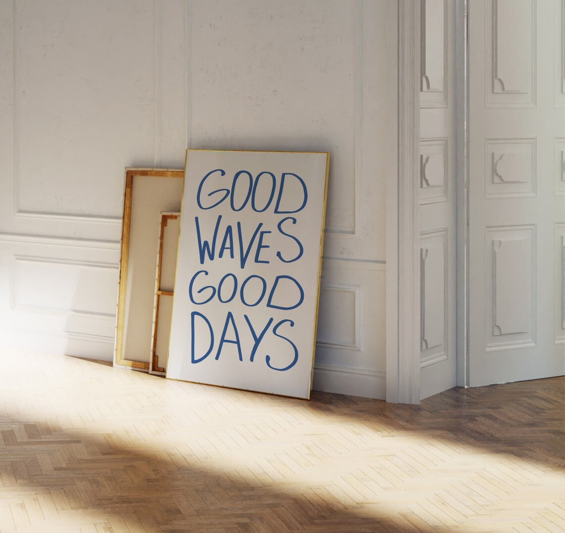 Good Waves Good Days Blue Coastal Typography Surf Quote Poster - Image 2