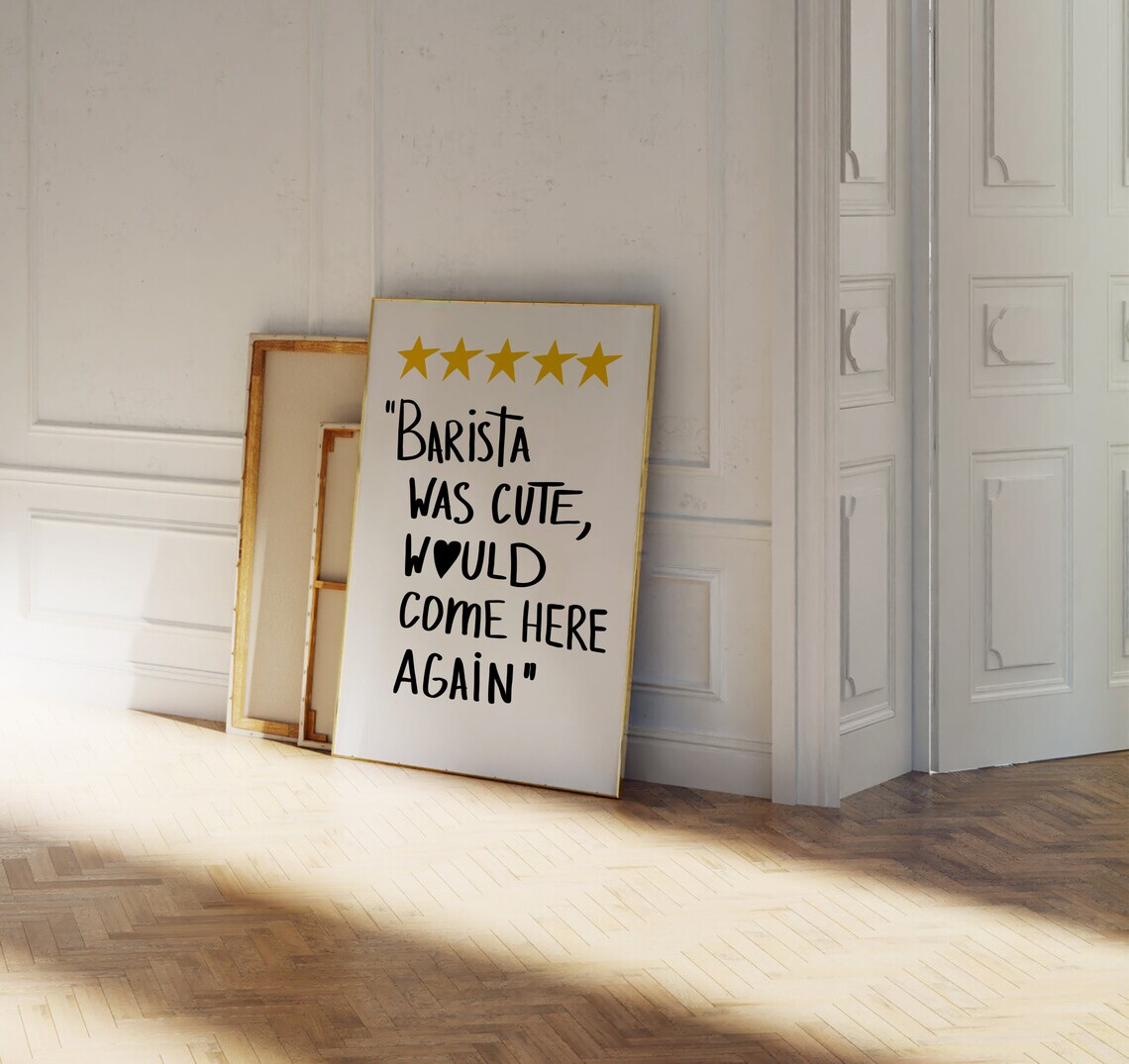 Barista Was Cute Five Star Yellow Stars Funny Review Quote Poster - Image 2