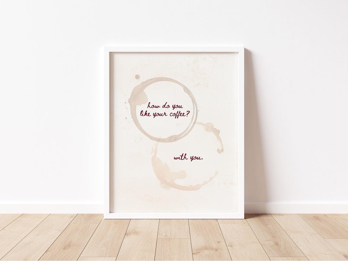 How Do You Like Your Coffee Stain Ring Romantic Quote Wall Art - Image 2