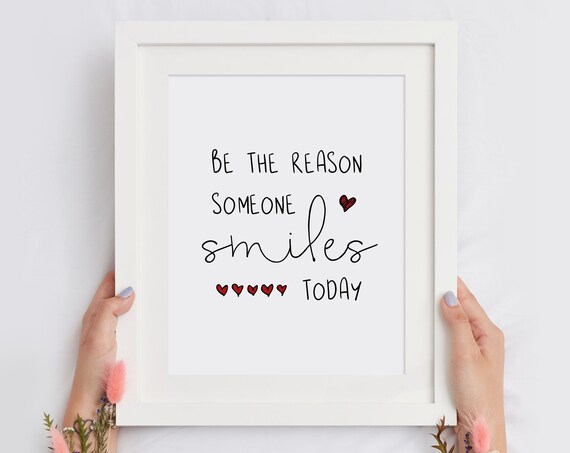 Be the Reason Someone Smiles Today Kindness Quote with Red Hearts Poster