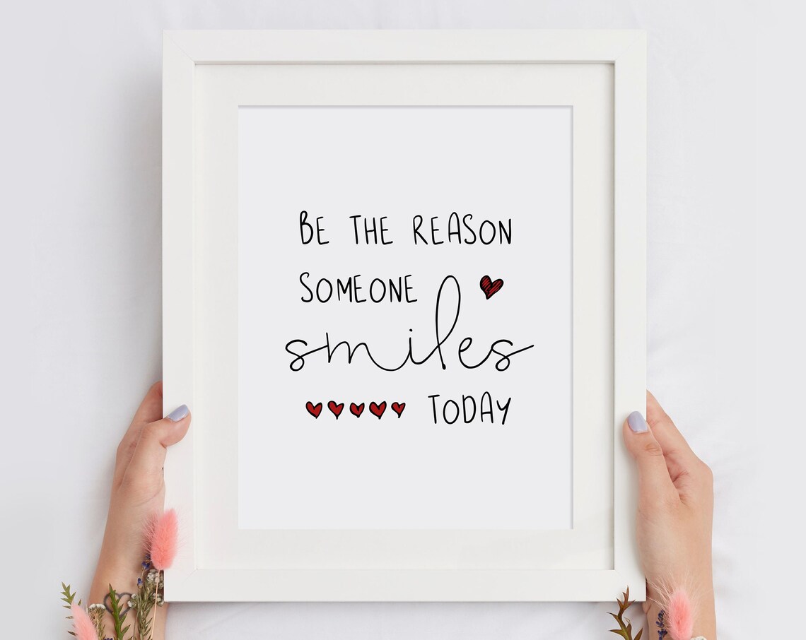 Be the Reason Someone Smiles Today Kindness Quote with Red Hearts Poster