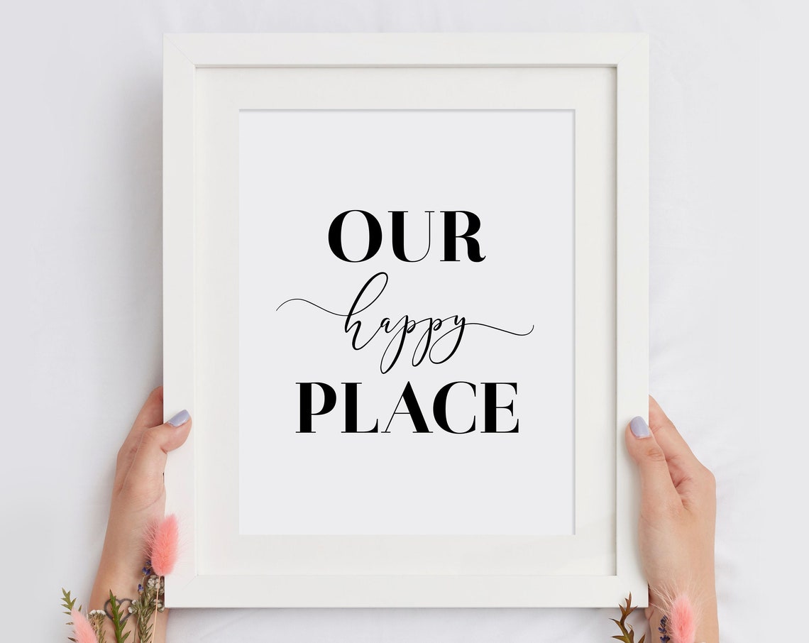 Our Happy Place Quote Poster Black White Minimalist Home Decor