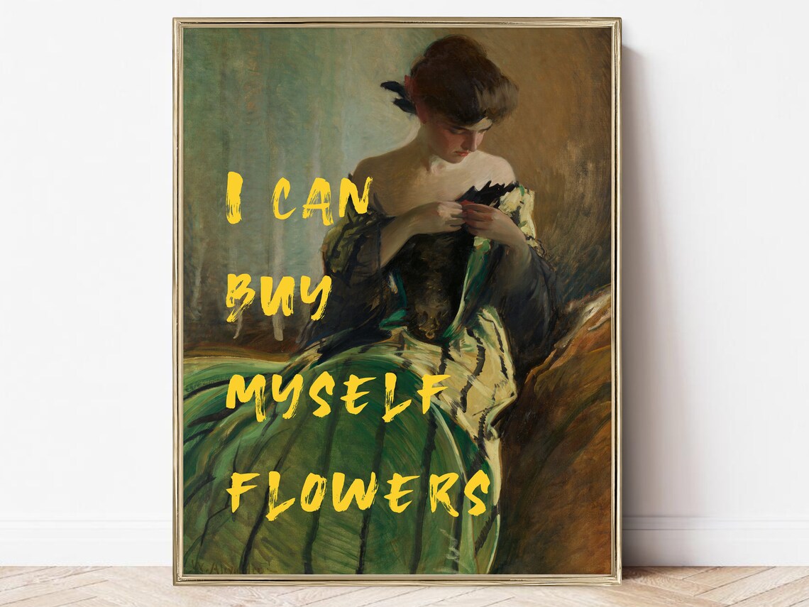 I Can Buy Myself Flowers Feminist Art Print