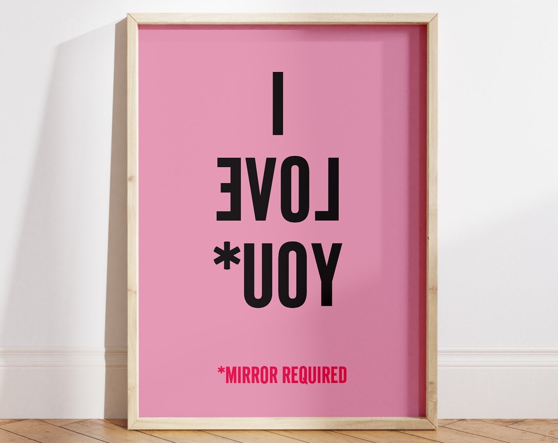I Love You Mirror Required Pink Self Love Typography Art Poster