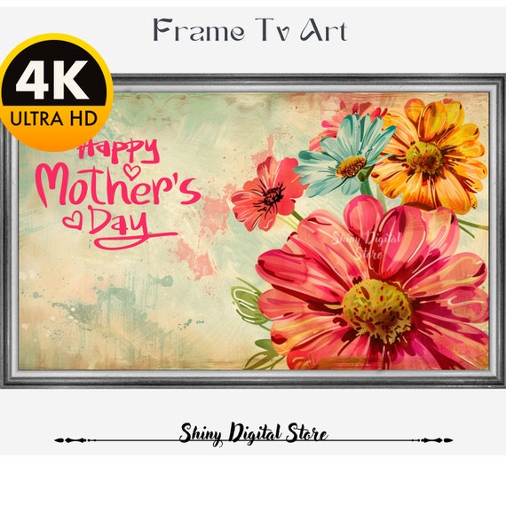 Happy Mothers Day 2024 Mothers Day Frame Picture Frame Tv Art Mothers Day Frame Tv Art Mothers Day Mothers Day Home