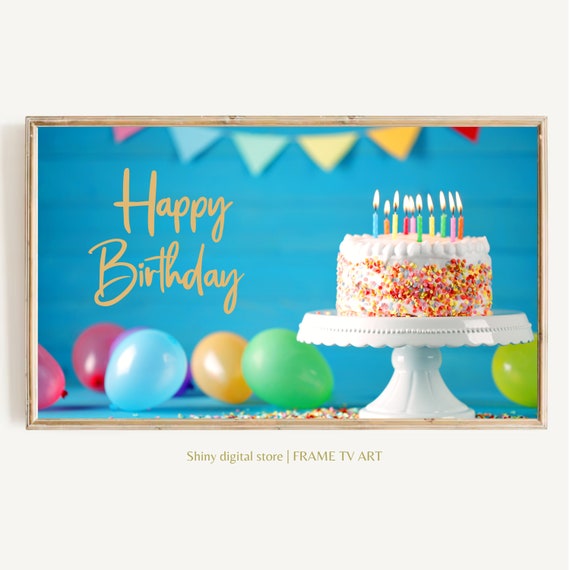 Frame Tv Art Birthday Happy Party Frame Tv Art Birthday Cake Birthday Photo Frame Picture Frames For Birthday Birthday Tv Art