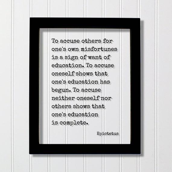 Epictetus Quote Nothing Great Is Created Suddenly Any More Than A Bunch Of Grapes Or Fig If You Desire There Must Be Time Blossom Ripen