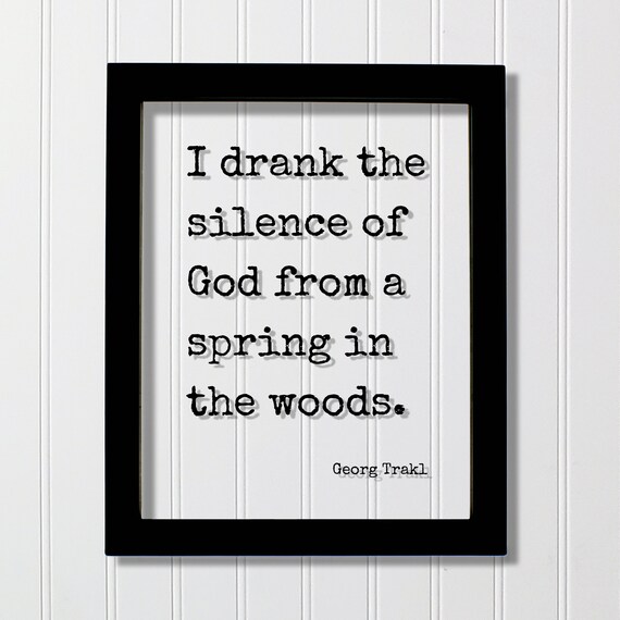 Georg Trakl Silence of God Spring in the Woods Quote Art Poster