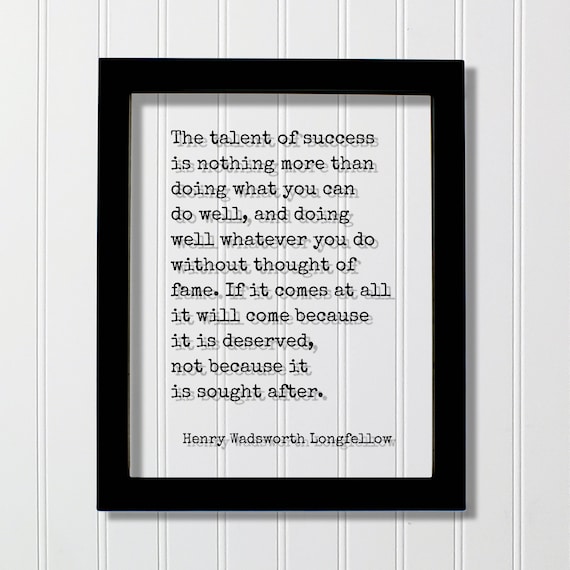 Henry Wadsworth Longfellow Talent Of Success Typewriter Quote Poster