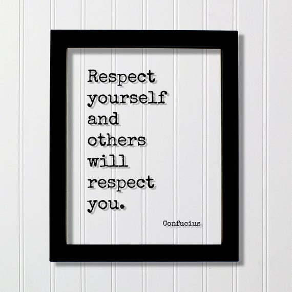 Confucius Floating Quote Respect Yourself And Others Will You Motivational Believe In Mind Mindset Intention Meditation